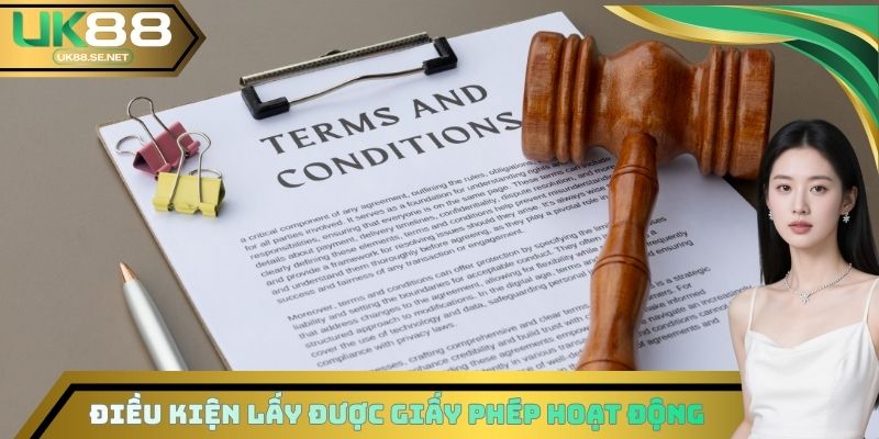 Điều kiện lấy được giấy phép hoạt động