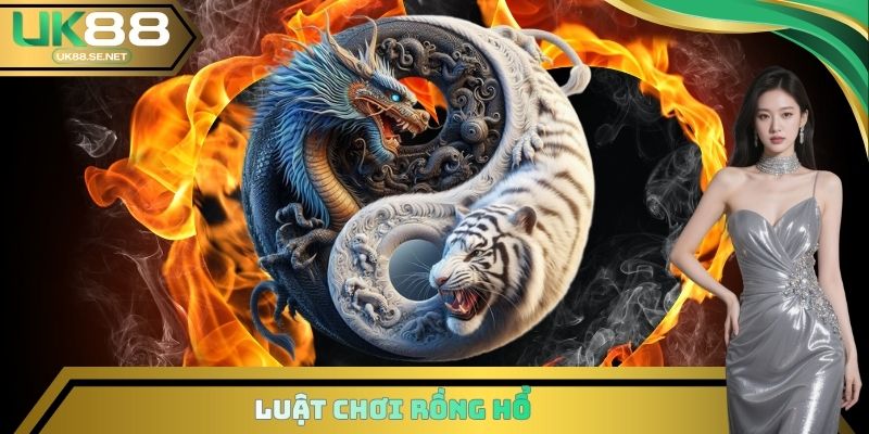 Luật chơi Rồng Hổ