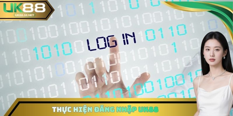Thực hiện đăng nhập UK88